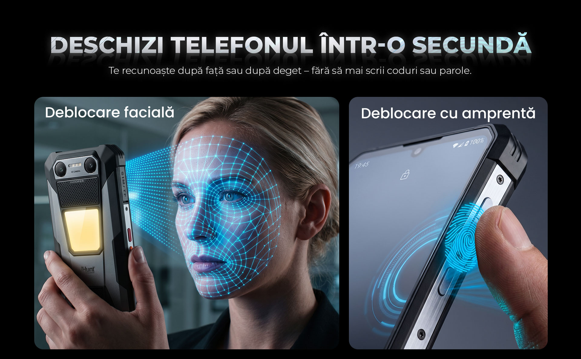 Deblocare faciala si amprenta iHunt